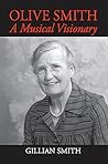 Olive Smith: A Musical Visionary