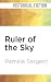 Ruler of the Sky: A Novel o...