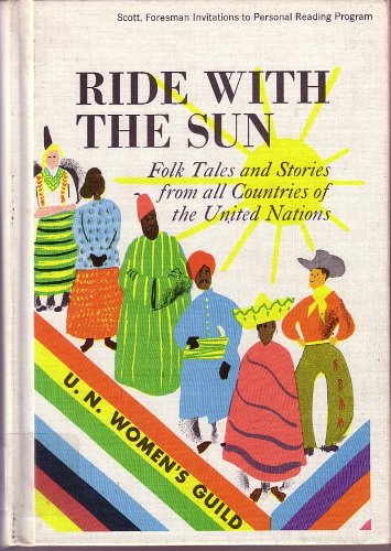 Ride with the Sun: An Anthology of Folk Tales and Stories from the United Nations
