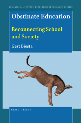 Obstinate Education: Reconnecting School and Society (ebook)