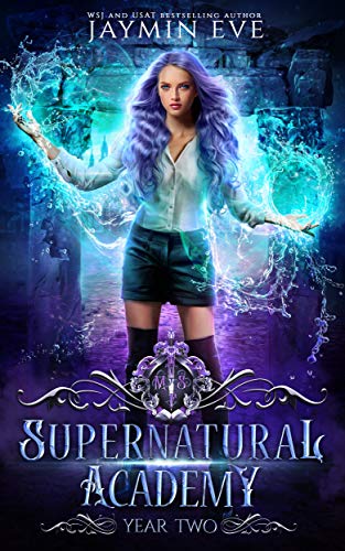 Supernatural Academy: Year Two (Supernatural Academy, #2)