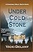 Under Cold Stone (Constable Molly Smith Novels Book 7)