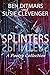 Splinters