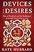 Devices and Desires: Bess of Hardwick and the Building of Elizabethan England