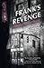 Frank's Revenge: Albina Aft...