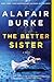 The Better Sister