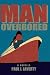 Man Overbored: A Novella