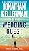 The Wedding Guest by Jonathan Kellerman The Wedding Guest by Jonathan Kellerman