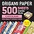 Origami Paper 500 Sheets Ch...