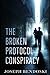 Broken Protocol Conspiracy