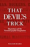 That devil's trick: Hypnotism and the Victorian popular imagination