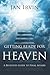 Getting Ready For Heaven: A...