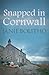 Snapped in Cornwall (Cornwall Mysteries, 1)