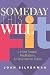 Someday This Will Fit: Linked Essays, Meditations & Other Midlife Follies