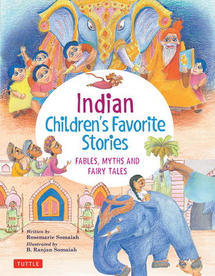 Indian Children's Favorite Stories: Fables, Myths and Fairy Tales (Hardcover)