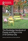 The Routledge Handbook of People and Place in the 21st-Century City