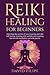 Reiki Healing for Beginners...