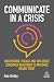 Communicate in a Crisis: Un...