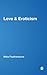 Love & Eroticism