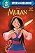 Mulan Deluxe Step Into Reading by Mary Tillworth