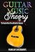 Guitar Music Theory: The Co...