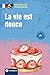 La vie est douce: Französisch A1