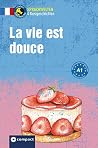 La vie est douce:...