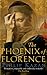 The Phoenix of Florence