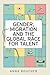 Gender, migration and the global race for talent