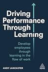 Driving Performance Through Learning by Andy Lancaster