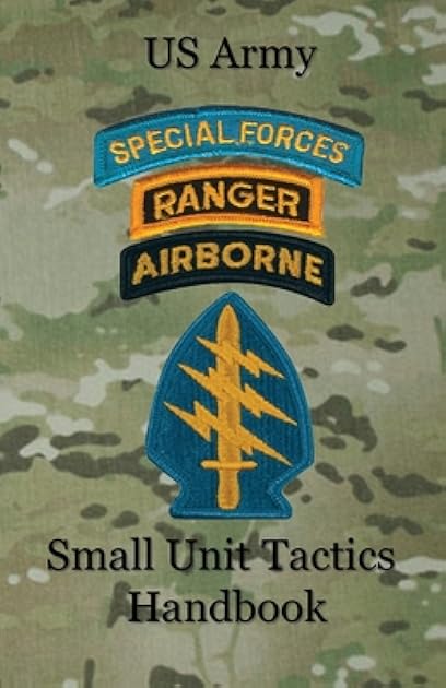 US Army Small Unit Tactics Handbook