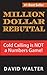 The Million Dollar Rebuttal: Cold Calling is Not a Numbers Game!