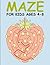 Mazes for Kids Ages 4-8: Maze Books for Kids 4-6, 6-8: Maze activity books for kids ages 4-8