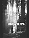 Rooted in Time
