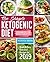 The Simple Ketogenic Diet Cookbook For Beginners: Quick And Easy Keto Diet Recipes For 2019