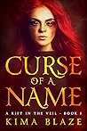 Curse of a Name by Kima Blaze