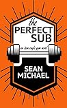 The Perfect Sub by Sean Michael