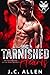Tarnished Hearts: An MC Rom...
