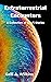 Extraterrestrial Encounters: A Collection of Sci-Fi Stories