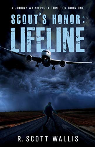 Scout's Honor: Lifeline (A Johnny Wainwright Thriller Book 1)