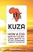 Kuza: How a $30 monthly salary gave birth to a life changing community organization