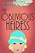 The Oblivious Heiress (Jane...