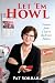 Let ’Em Howl: Lessons from a Life in Backroom Politics