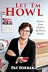 Let ’Em Howl: Lessons from a Life in Backroom Politics Let ’Em Howl: Lessons from a Life in Backroom Politics