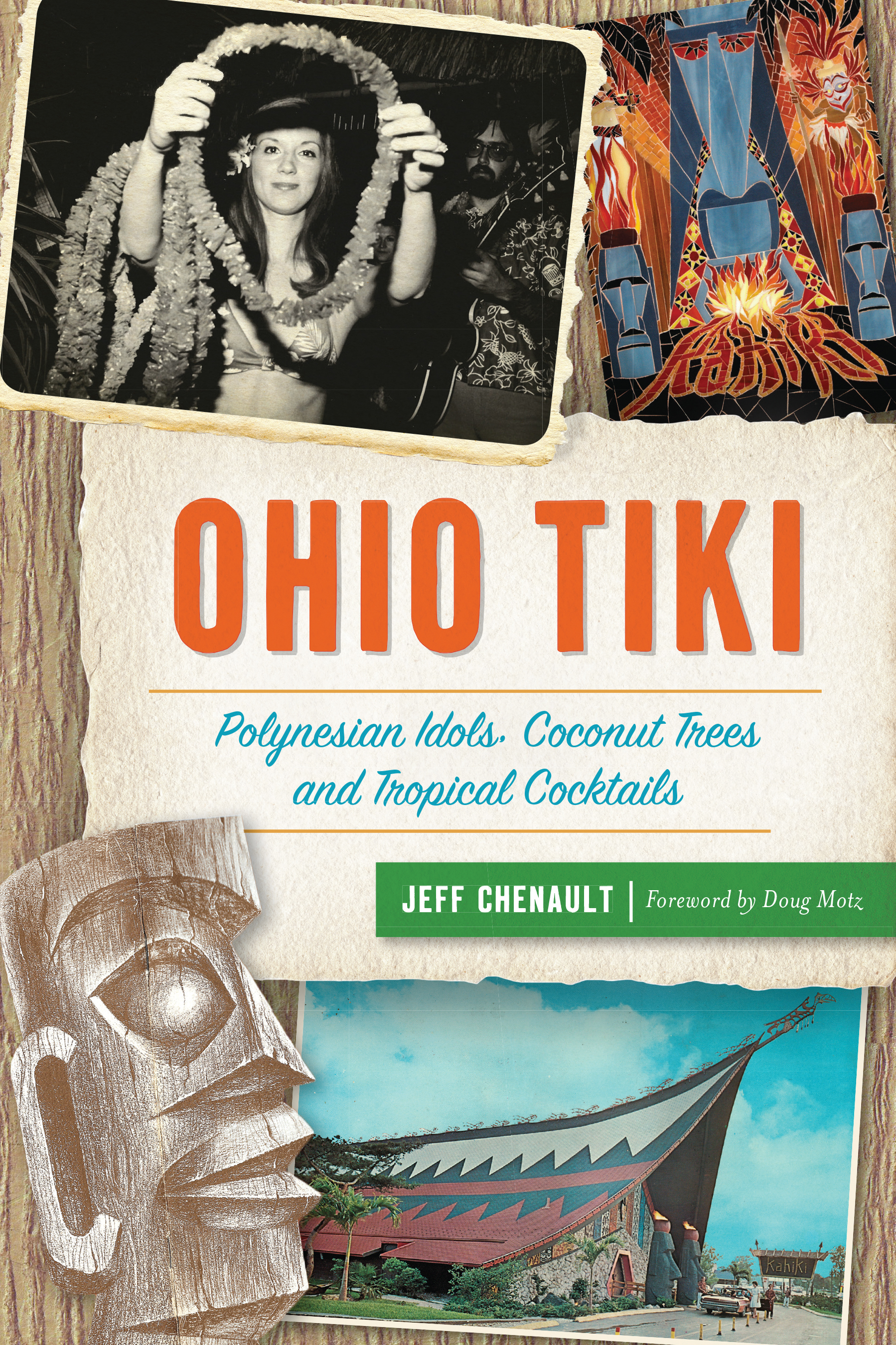 Ohio Tiki: Polynesian Idols, Coconut Trees and Tropical Cocktails (Paperback)