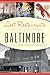 Lost Restaurants of Baltimore