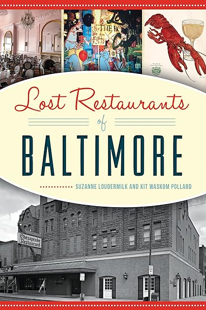 Lost Restaurants of Baltimore (American Palate)
