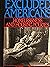 The Excluded Americans: Hom...