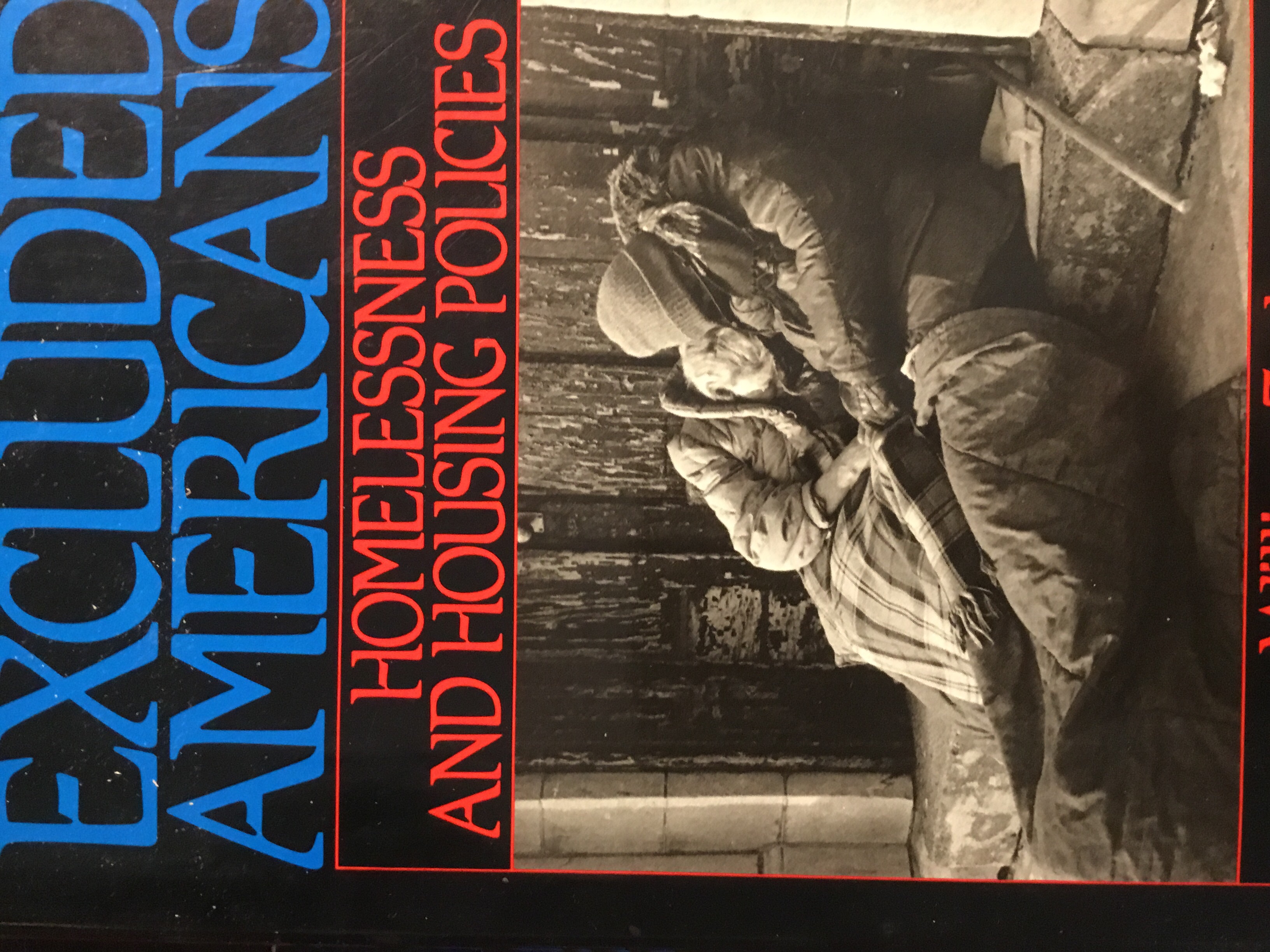 The Excluded Americans: Homelessness and Housing Policies (Hardcover)