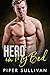 Hero In My Bed  (Small Town Protectors, #1)